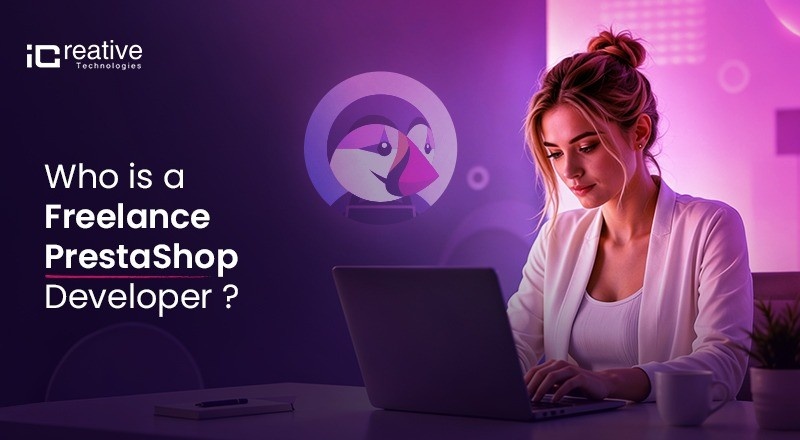 Who is a Freelance PrestaShop Developer