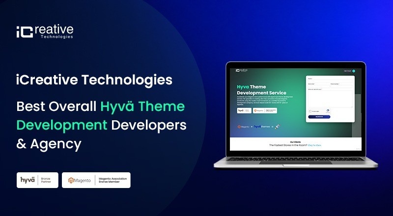 iCreative Technologies — Best Overall Hyvä Theme Development Developers & Agency for Enterprise, B2B and B2C Magento Stores