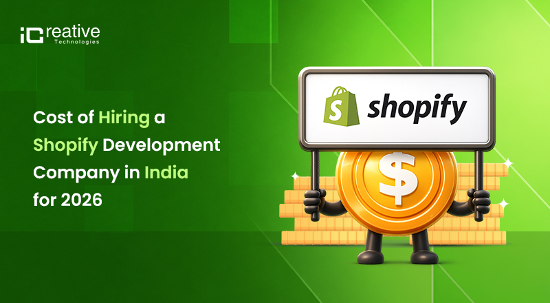 Cost of Hiring a Shopify Development Company in India for 2026