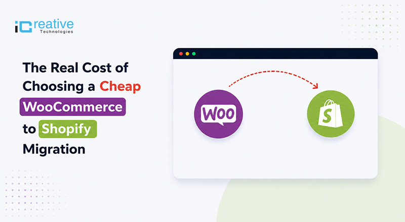 Real Cost of Choosing a Cheap WooCommerce to Shopify Migration