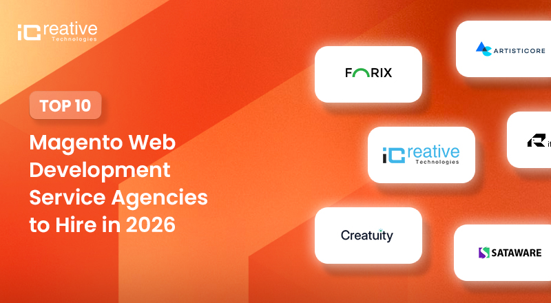 Top 10 Magento Web Development Service Agencies to Hire in 2026