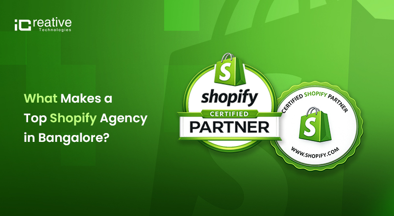 What Makes a Top Shopify Agency in Bangalore
