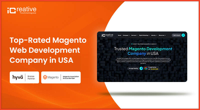 iCreative Technologies - USA’s Enterprise Magento Web Development Agency & Magento Service Provider