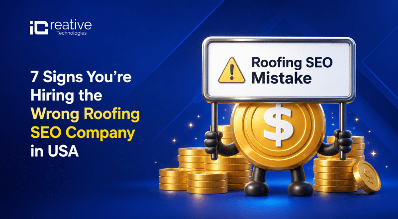 7 Signs You're Hiring the Wrong Roofing SEO Company in USA