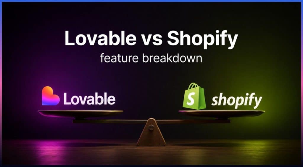 Shopify vs Lovable Feature Breakdown