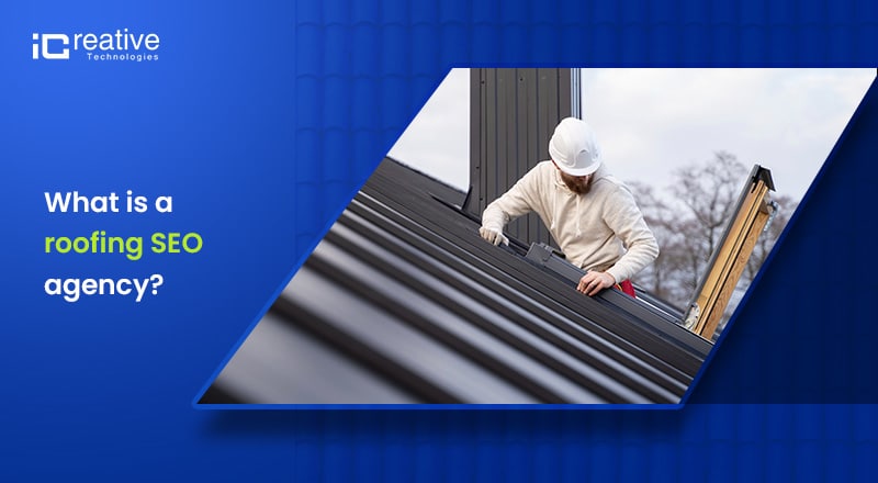 What is a roofing SEO agency