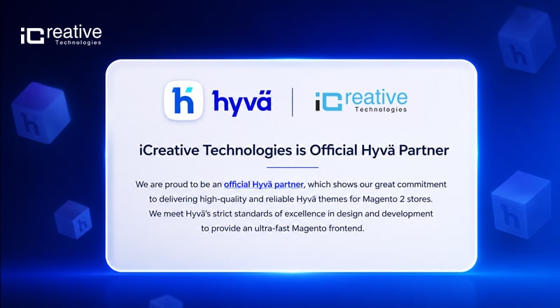 Why Choose iCreative Technologies for Hyvä Theme Development Services