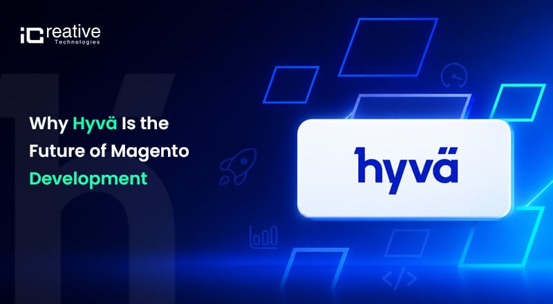 Why Hyvä Is the Future of Magento Development