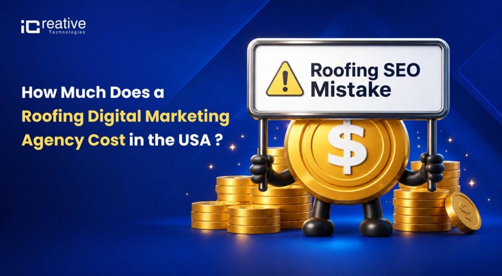 How Much Does a Roofing Digital Marketing Agency Cost in the USA