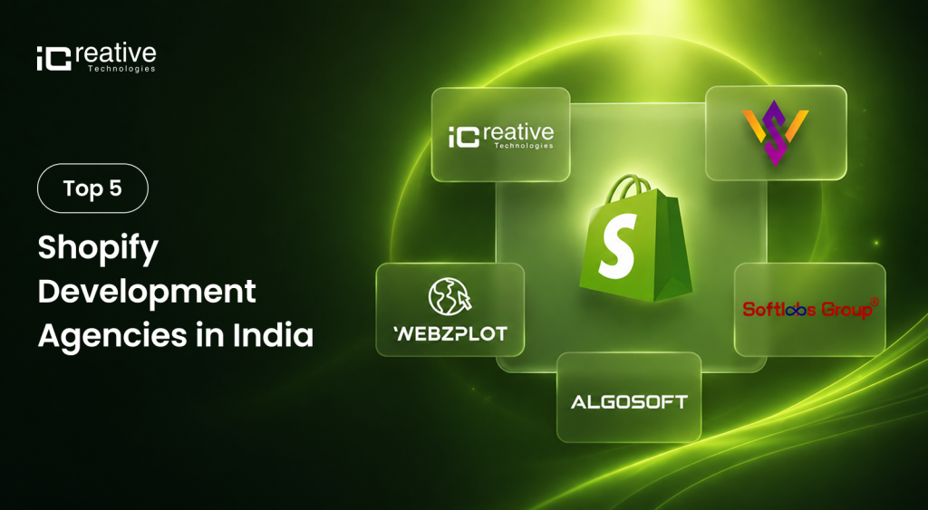 List of Top 5 Shopify Development Agencies in India for B2C