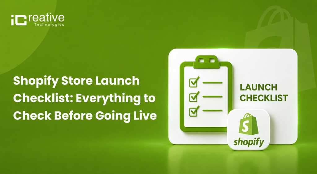 Shopify Store Launch Checklist Everything to Check Before Going Live