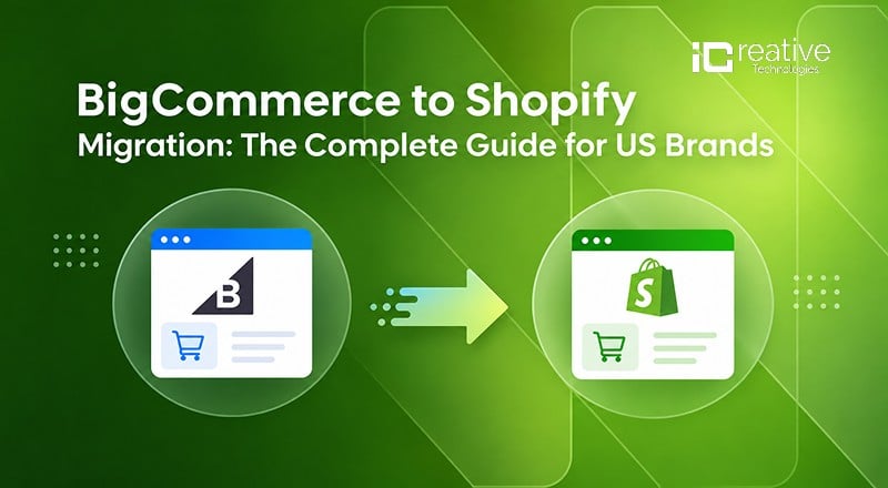 BigCommerce to Shopify Migration Guide for US Brands