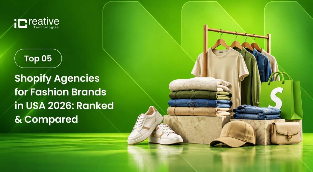 TOP Shopify agencies for fashion brands in USA 2027