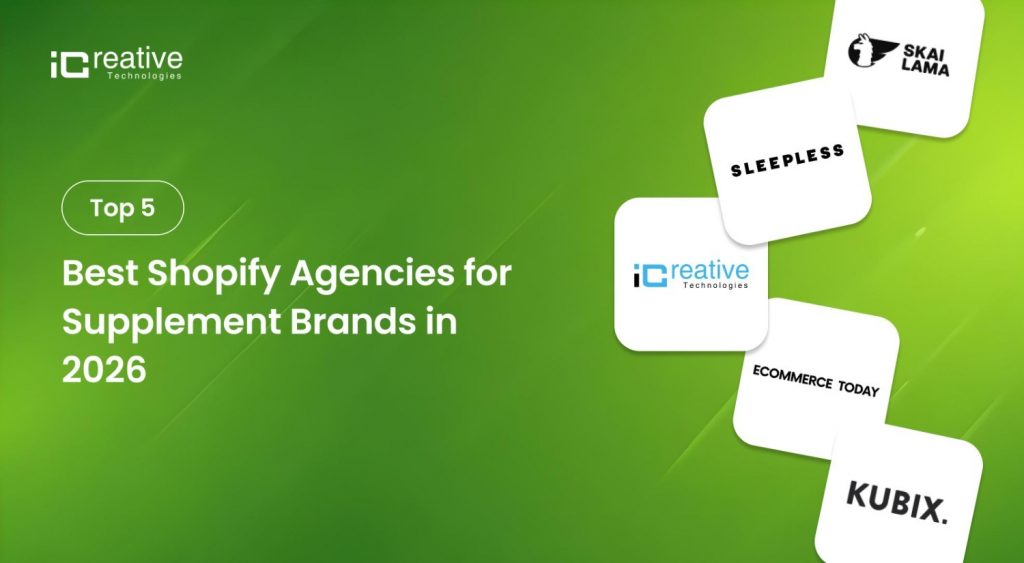 Top 5 supplement Shopify development agency in USA