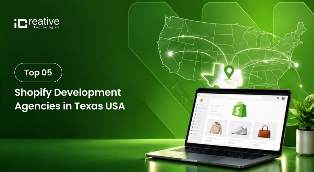 Best 5 Shopify Development Agencies in Texas USA