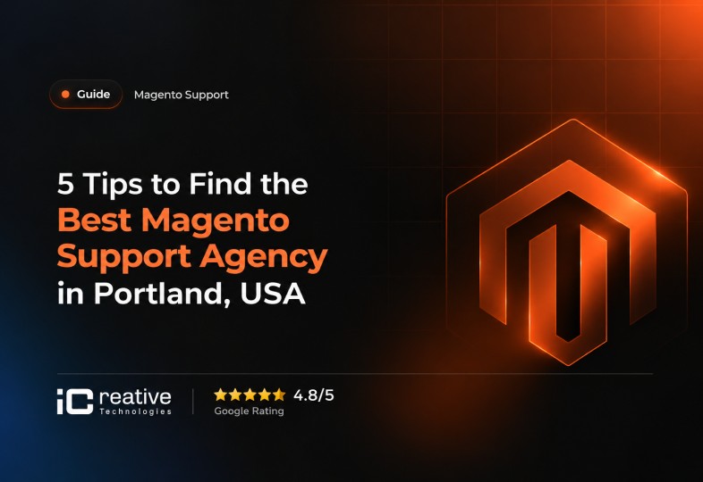 How to Hire Right Magento Support Service Agency in Portland (USA)