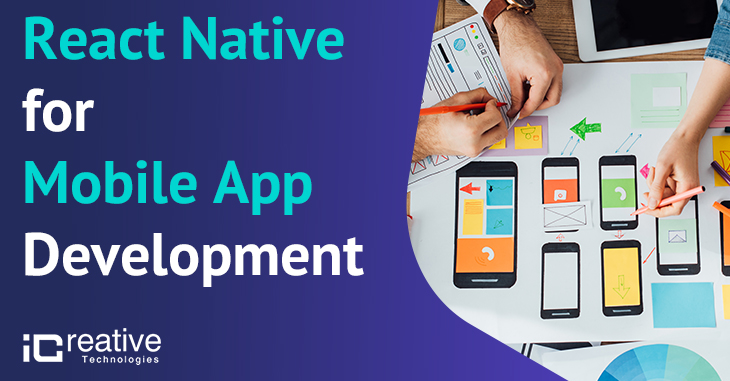 Benefits of using React Native for Mobile App Development