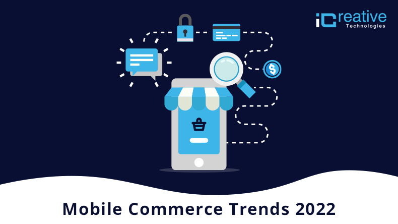 Top 5 Mobile Commerce Trends of 2022