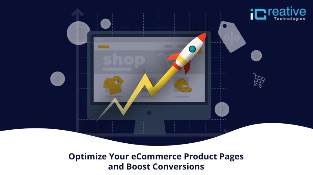 Optimize Your eCommerce Product Pages and Boost Conversions