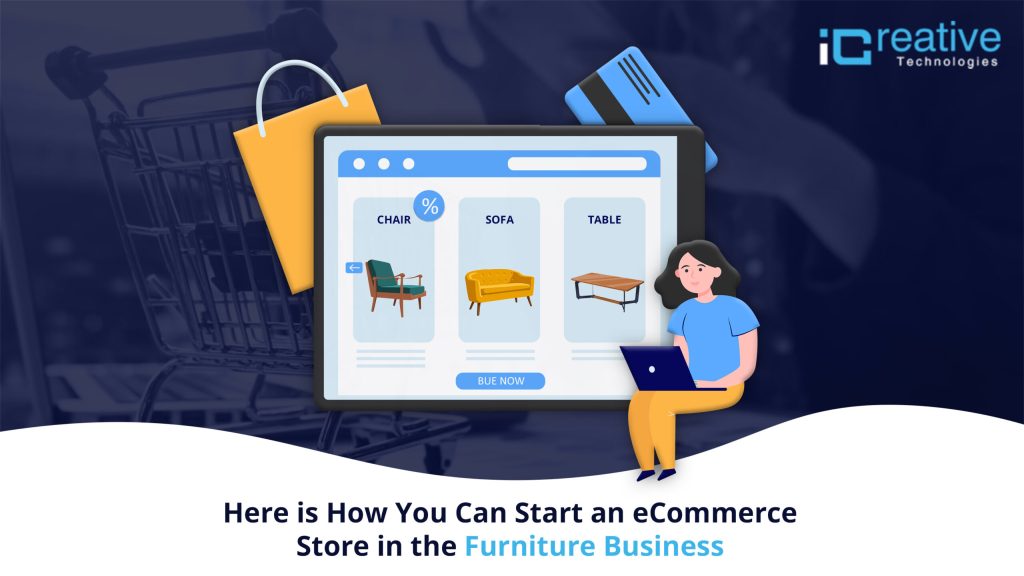 Here is How You Can Start an eCommerce Store in the Furniture Business