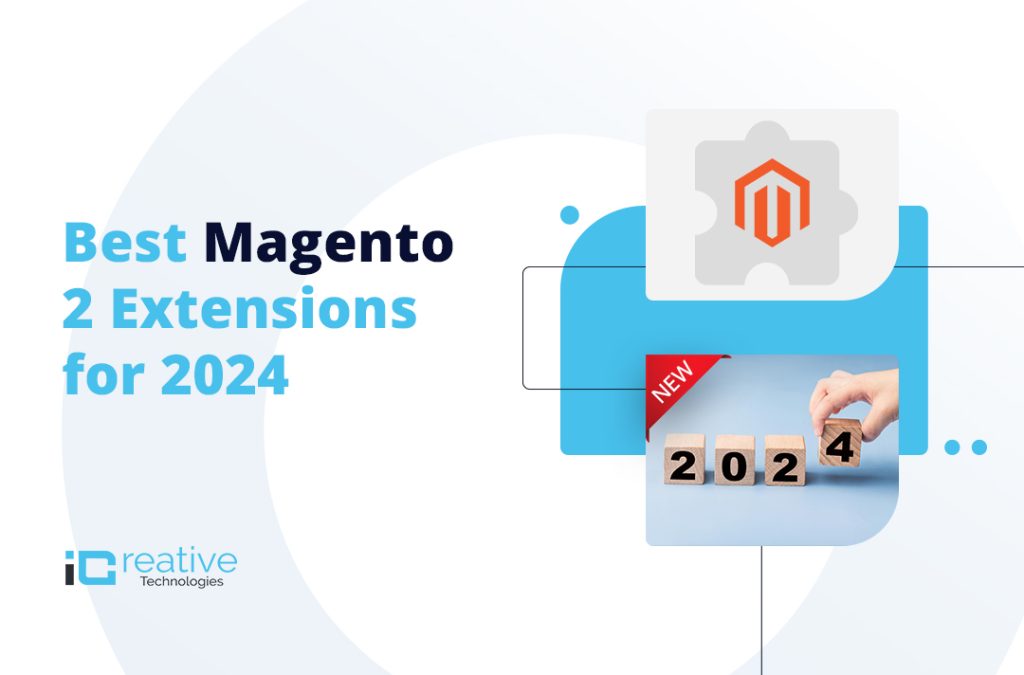 The Best Magento Extensions for 2024