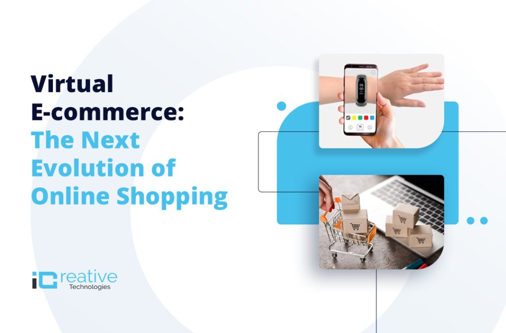 Virtual eCommerce Era: A New Three-Dimensional Digital Shopping Environment