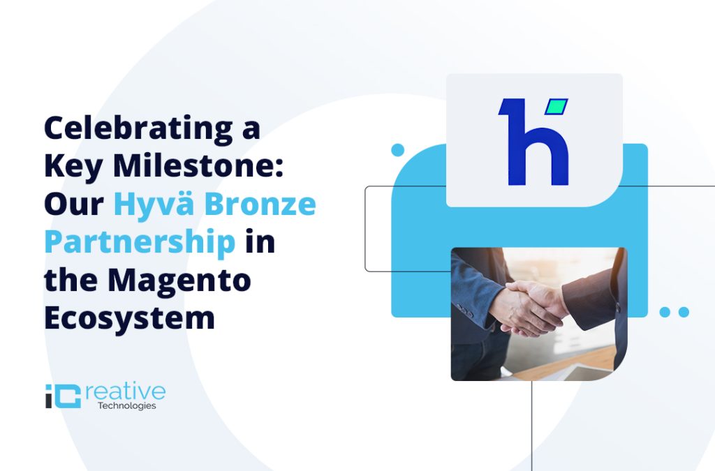 Celebrating a Key Milestone: Our Hyvä Bronze Partnership in The Magento Ecosystem