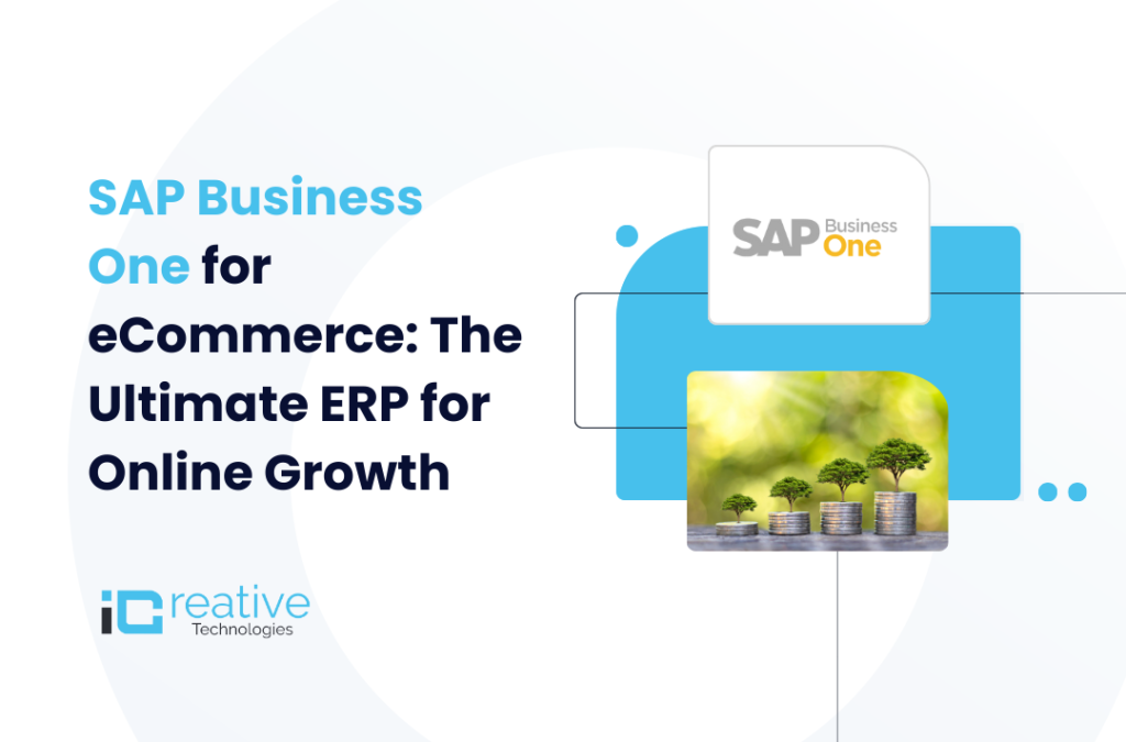 SAP Business One for eCommerce The Ultimate ERP for Online Growth