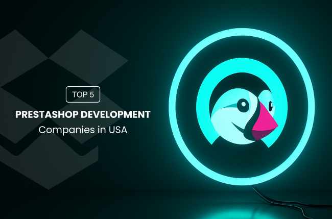 Top 5 PrestaShop Development Companies in USA (2026)