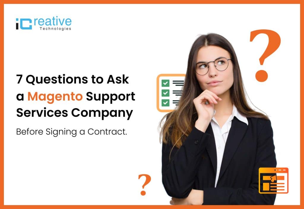 7 Questions to Ask Before Hiring a Magento Support Services Company