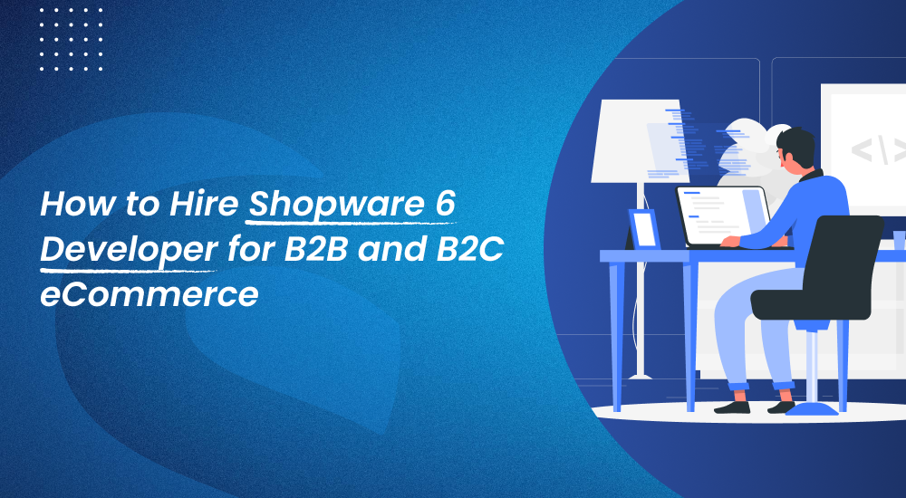 Hire Experienced and Certified Shopware Developer