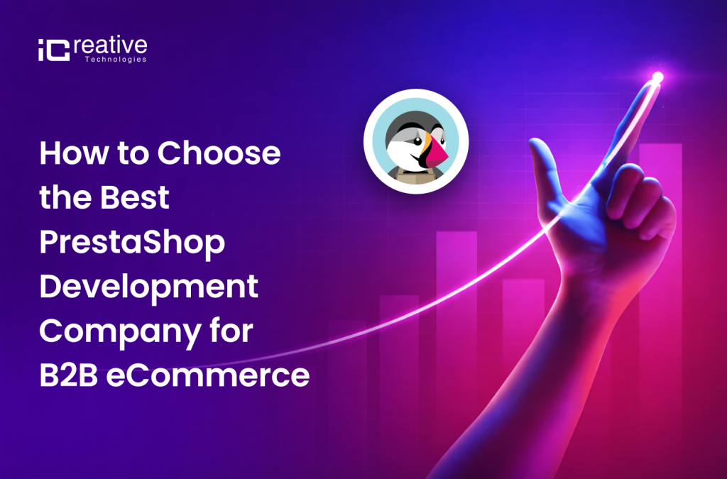 How to Choose the Best PrestaShop Development Company for B2B eCommerce (2026)