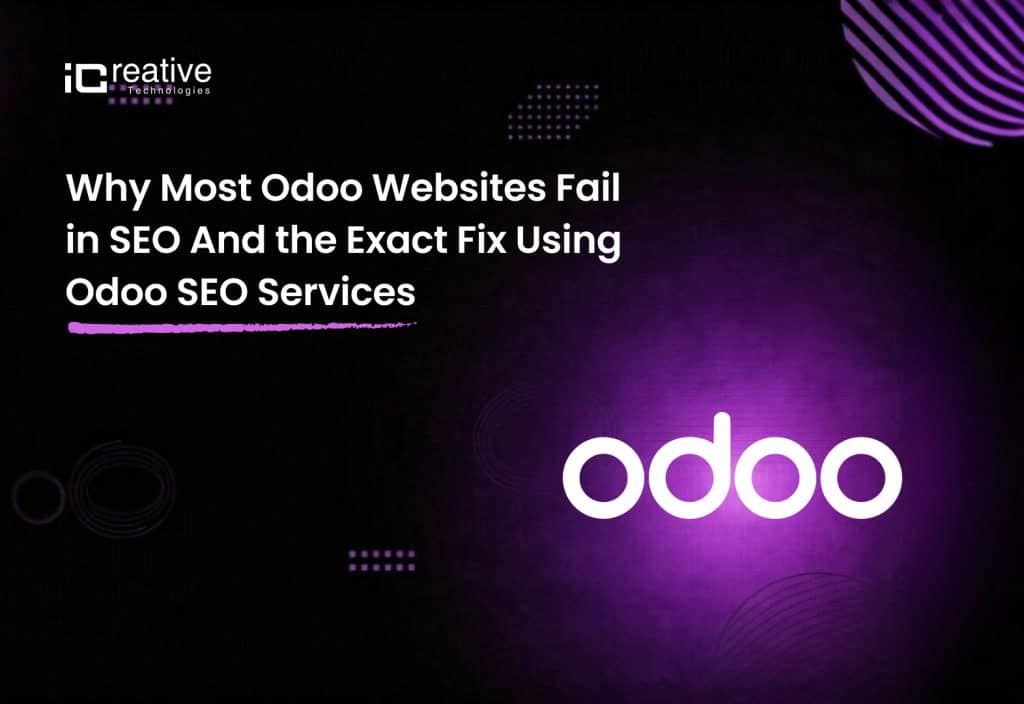 Why Odoo Websites Fail in SEO & How Expert Odoo SEO Services Fix It.