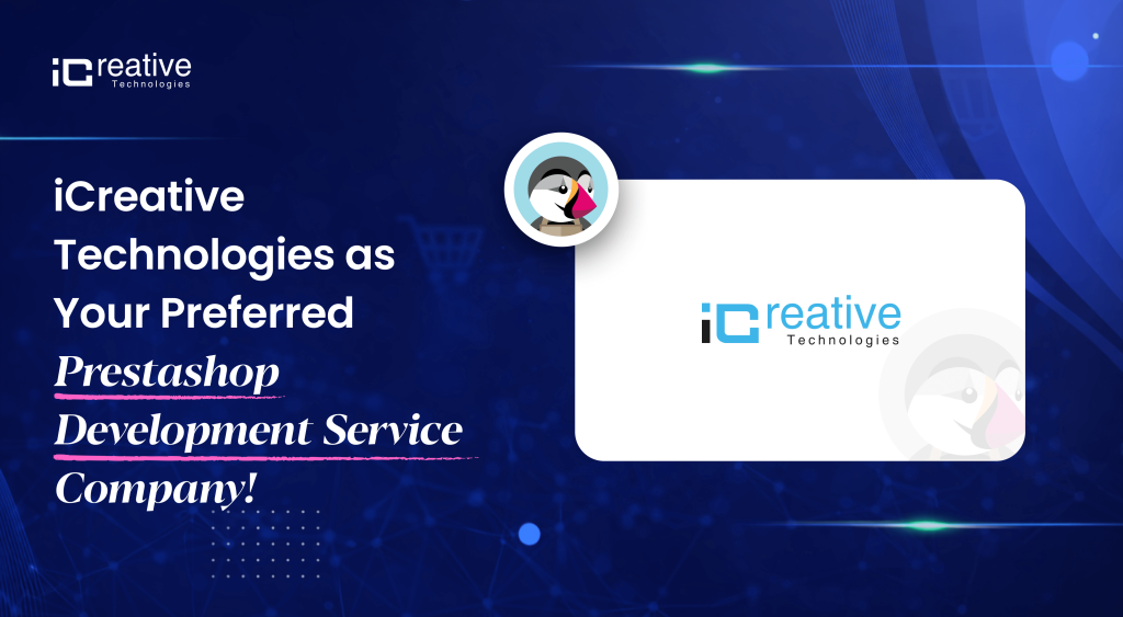 iCreative technologies best prestashop development and services comapny in india and USA