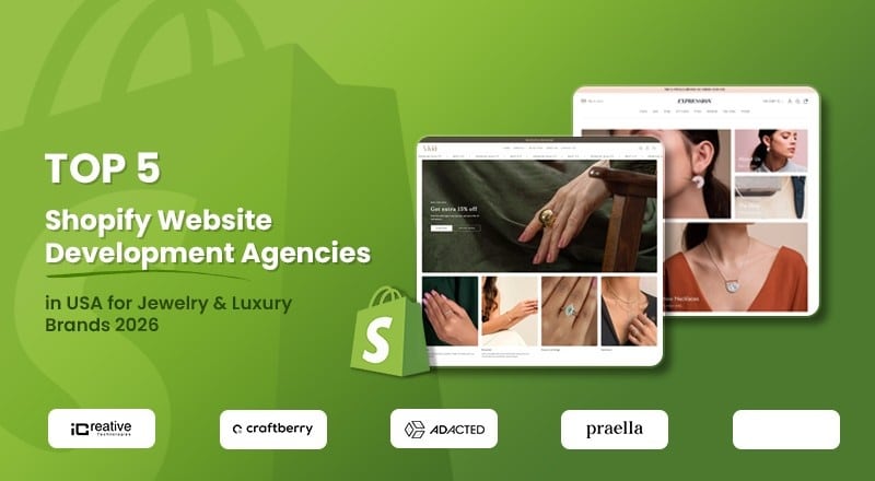Top 5 Shopify Website Development Agencies in USA for Jewelry & Luxury Brands 2026