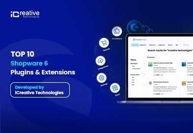 Top 10 Shopware 6 Plugins & Extensions for 2026 Developed by iCreative Technologies